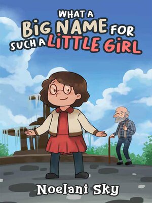 cover image of WHAT a BIG NAME FOR SUCH a LITTLE GIRL